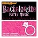 Bachelorette Party Music