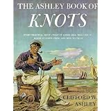 The Ashley Book of Knots ~ Clifford W. Ashley
