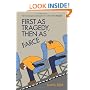 First As Tragedy, Then As Farce
