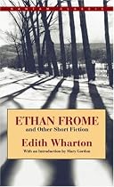 Ethan Frome and Other Short Fiction (Bantam Classic)