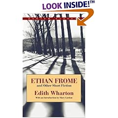 Ethan Frome and Other Short Fiction (Bantam Classic)