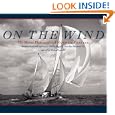 On the Wind: The Marine Photographs of Norman Fortier (Imago Mundi Book) by Calvin Siegal, Llewellyn Howland III, Michael Lapides, and Norman J. Fortier