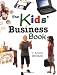 The Kids' Business Book (Kids' Ventures)