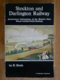 Stockton & Darlington Railway : anniversary celebrations of the world's first steam-worked public railway