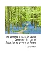 The speeches of Isaeus in Causes Concerning the Law of Succession to property at Athens