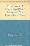 The economics of outpatient clinic location : the paediatrics case