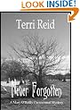 Never Forgotten - A Mary O'Reilly Paranormal Mystery (Book 3)