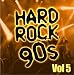 Search : Hard Rock 90s Vol.5