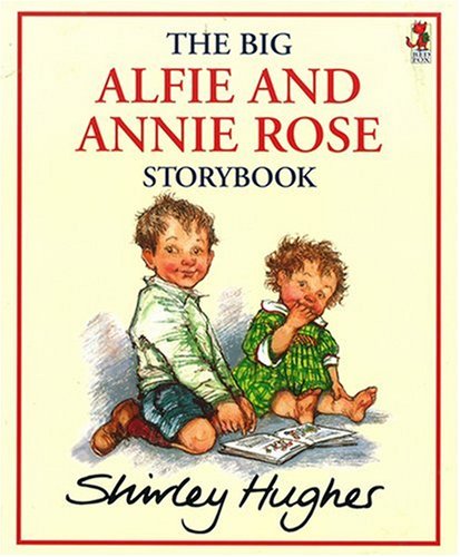 Childrens Toyshop  Children & Baby Books : The Big Alfie and Annie Rose Storybook (Red Fox picture books)