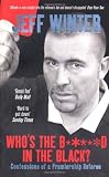Whos the B*****d in the Black?: Confessions of a Premiership Referee