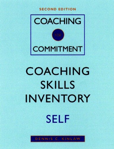 Coaching for Commitment, Problem-Solving Skills Questionnaire: Interpersonal Strategies for Obtaining Superior Performance from Individuals and Teams: Coaching Skills Inventory