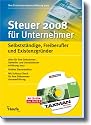 Steuer 2008 f&uuml;r Unternehmer, m. CD-ROM