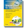Steuer 2008 f�r Unternehmer, m. CD-ROM