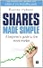 Shares Made Simple: A beginner's guide to the stock market