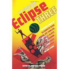Eclipse 3: New Science Fiction and Fantasy