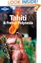 Lonely Planet Tahiti & French Polynesia (Country Travel Guide)