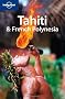 Tahiti and French Polynesia