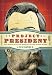 Project President: Bad Hair and Botox on the Road to the White House by Ben Shapiro