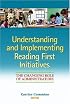 Understanding and Implementing Reading First Initiatives: The Changing Role of Administrators