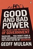 Cover of Good and Bad Power by Geoff Mulgan 0141023007