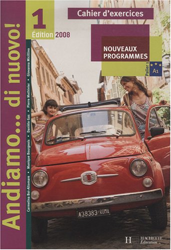 Andiamo... di nuovo ! : Tome 1, Cahier d'exercices