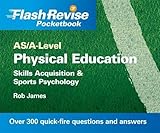 AS/A-level physical education. Skills acquisition & sports psychology