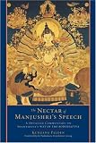 The Nectar of Manjushris Speech: A Detailed Commentary on Shantidevas Way of the Bodhisattva