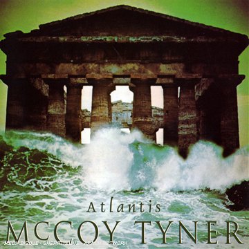 Mccoy Tyner - Atlantis - Zortam Music