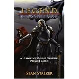 The Legend of the Syndicate: A History of Online Gaming's Premier Guild