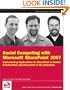 Social Computing with Microsoft SharePoint 2007: Implementing Applications for SharePoint to Enable Collaboration and Interaction in the Enterprise (Wrox Programmer to Programmer)