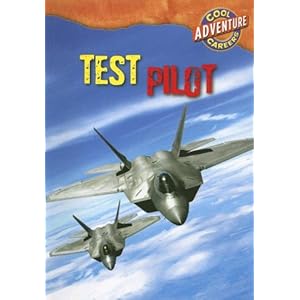 Test Pilot (Cool Careers (Gareth Stevens)) Geoffrey M. Horn