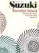 Suzuki Recorder School: Soprano Recorder (Volume 1)