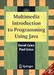 Multimedia Introduction to Programming Using Java
