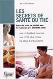 Revue Alpen Editions  / Les secrets de santé du thé
