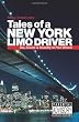 Tales of a New York Limo Driver: Sex, Excess and Stupidity on Four Wheels