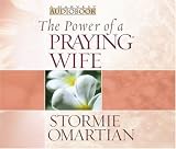 The Power of a Praying Wife Audiobook (Power of Praying)