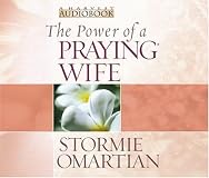 El Poder De LA Esposa Que Ora/the Power of a Praying Wife