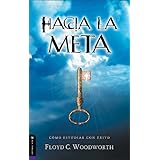 hacia la meta nueva edicion how to study with success spanish edition
