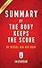 Summary of The Body Keeps the Score: by Bessel van der Kolk M.D. - Includes Analysis