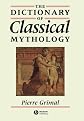 The Dictionary of Classical Mythology