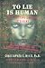 To Lie is Human: Not Getting Caught Is Divine (previously Titled 'The Tree of Lies')