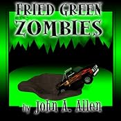Fried Green Zombies | [John Allen]