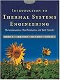 Introduction to Thermal Systems Engineering: Thermodynamics, Fluid Mechanics, and Heat Transfer