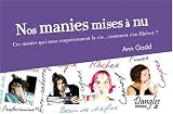 Nos manies mises Ã  nu (French Edition)