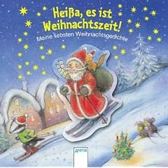 Hei�a, es ist Weihnachtszeit!: Meine liebsten Weihnachtsgedichte