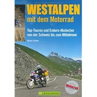 Westalpen mit dem Motorrad: