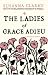 Search : The Ladies of Grace Adieu