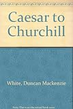 Caesar to Churchill. Book 2, The years of promise (1154-1509)