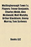 Produkt-Bild: Wellingborough Town F.C. Players: Trevor Benjamin, Charles Webb, Alex McDonald, Matt Murphy, Arthur Blackburn, Jimmy Murray, Tom Scrivens