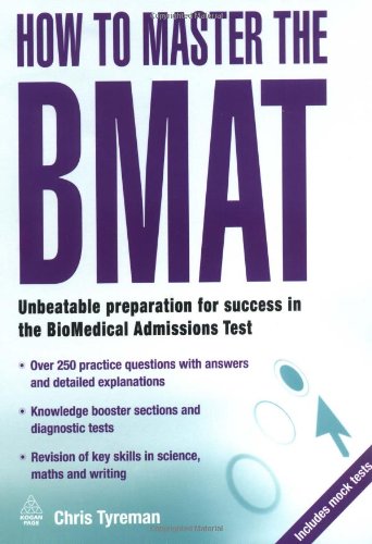 How to Master the BMAT: Unbeatable Preparation for Success in the BioMedical Admissions Test (Elite Students Series)